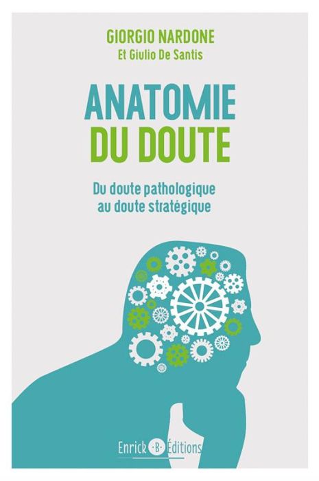 Emprunter Anatomie du doute. Quand trop douter fait souffrir livre