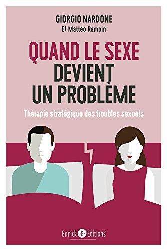 Emprunter Quand le sexe devient un problème. Thérapie stratégique des troubles sexuels livre