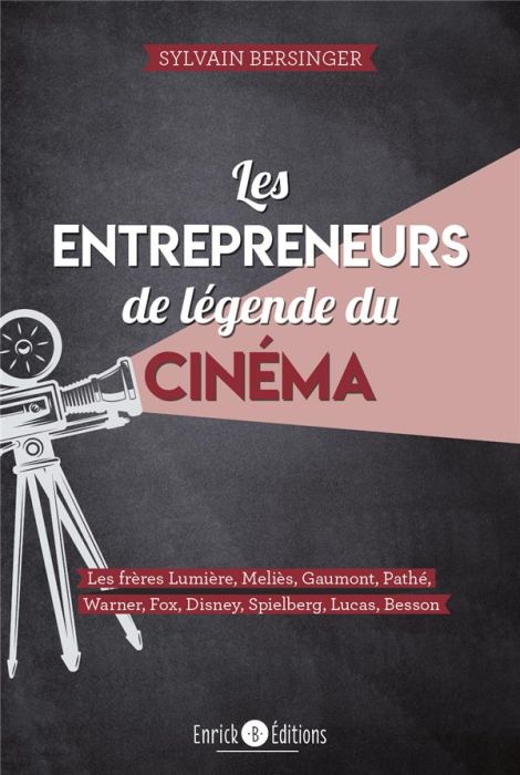 Emprunter Les entrepreneurs de légende du cinéma livre