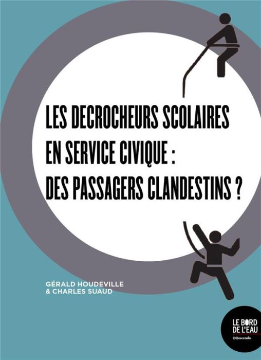 Emprunter Des décrocheurs scolaires en service civique : des passagers clandestins ? livre