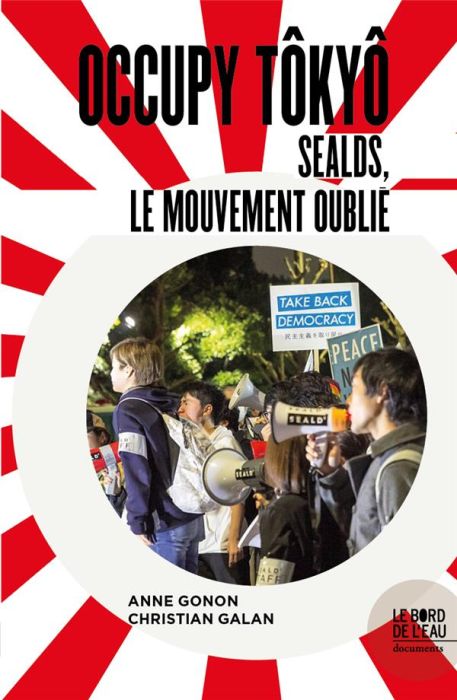 Emprunter Occupy Tôkyô. SEALDs, le mouvement oublié livre