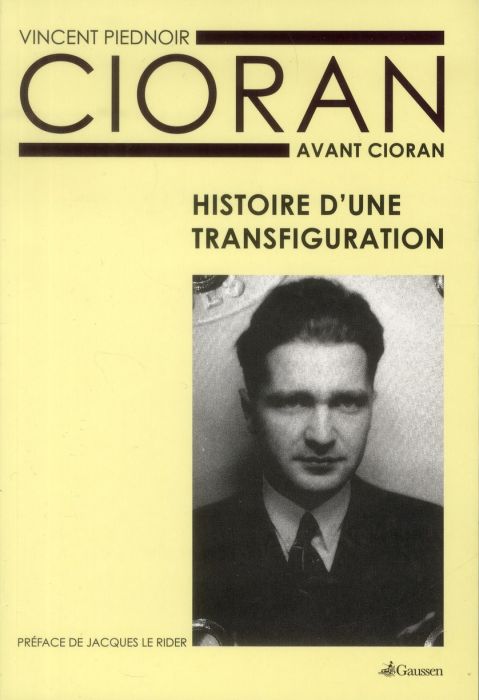 Emprunter Cioran avant Cioran. Histoire d'une transfiguration livre