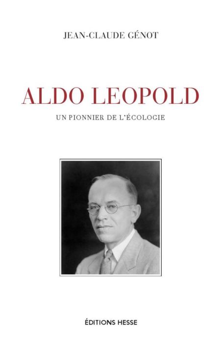 Emprunter Aldo Leopold. Un pionnier de l'écologie livre