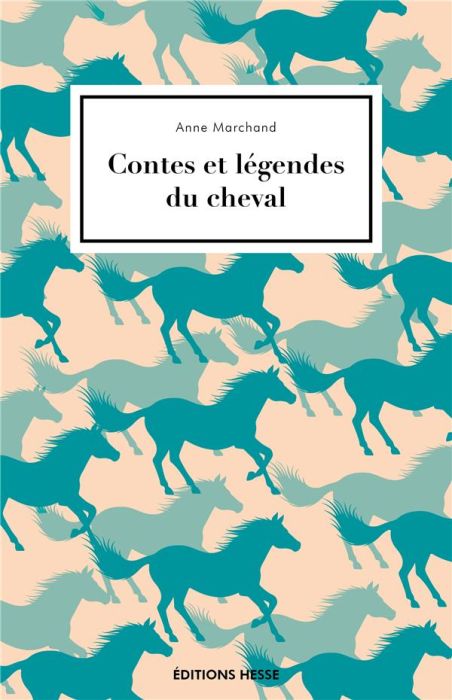 Emprunter Contes et légendes du cheval livre