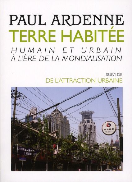 Emprunter Terre habitée. Humain et urbain à l'ère de la mondialisation suivi de L'attraction urbaine livre