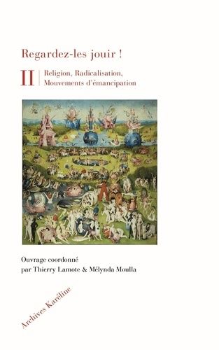 Emprunter Regardez-les jouir!. Réligion, Radicalisation, Mouvements d'émancipation livre