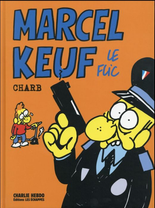 Emprunter Marcel Keuf le flic livre