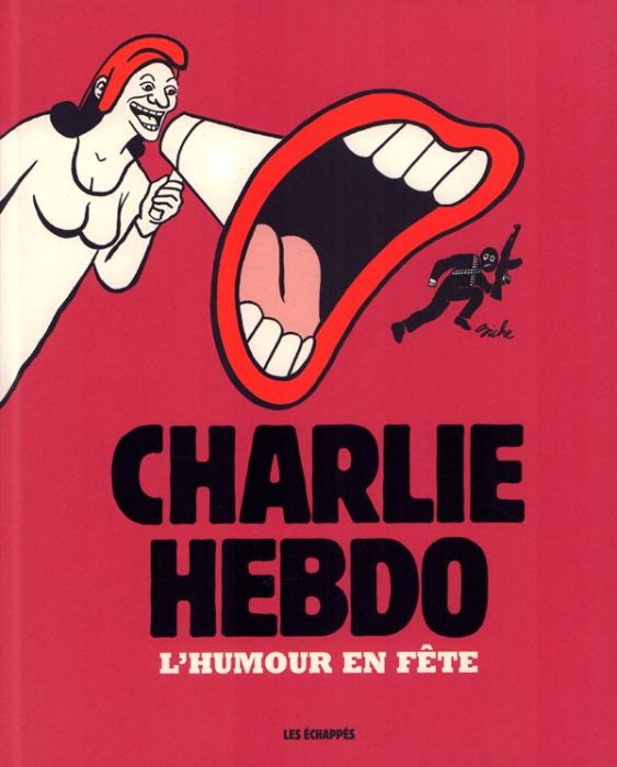 Emprunter Charlie Hebdo. L'humour en fête livre