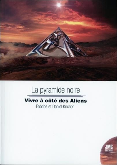 Emprunter La pyramide noire. Vivre à côté des Aliens livre