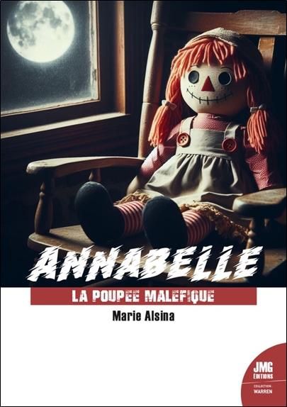 Emprunter Annabelle. La poupée maléfique livre