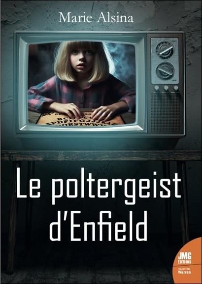 Emprunter Le poltergeist d'Enfield. Les dossiers Warren livre