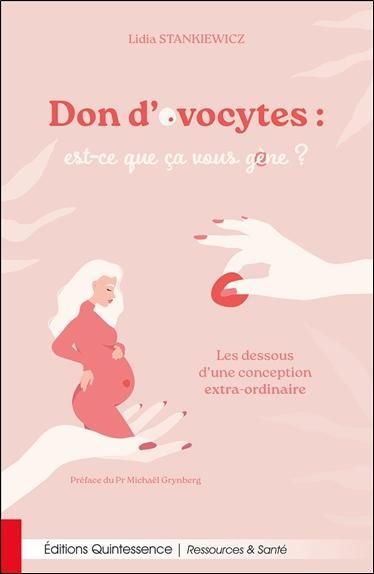 Emprunter Don d'ovocytes : est-ce que ça vous gène ? Les dessous d'une conception extra-ordinaire livre