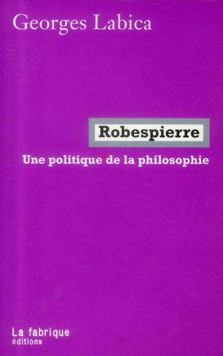 Emprunter Robespierre, une politique de la philosophie livre