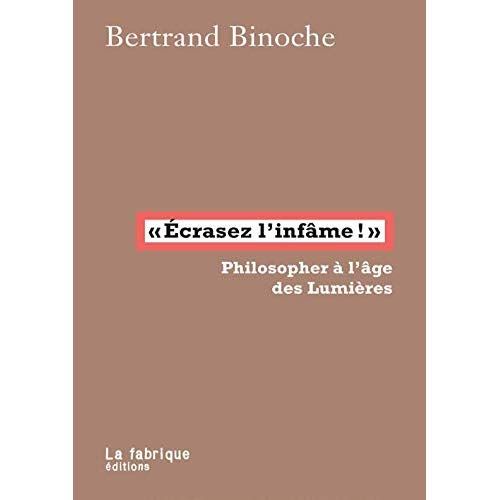 Emprunter Ecrasez l'infame!. Philosopher à l'âge des lumières livre