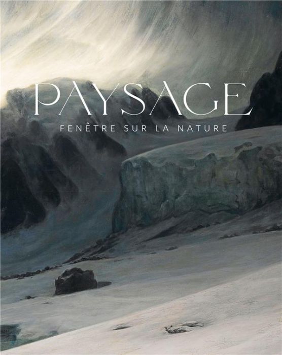 Emprunter Paysage. Fenêtre sur la nature livre