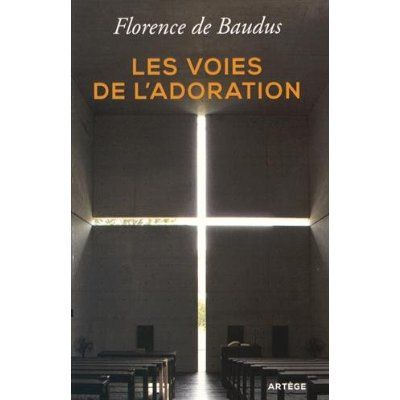 Emprunter Les voies de l'adoration livre