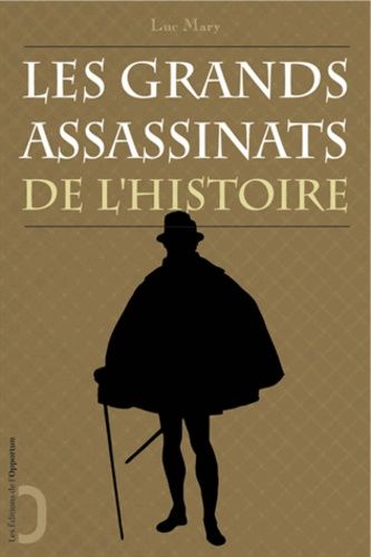 Emprunter Les grands assassinats de l'histoire livre