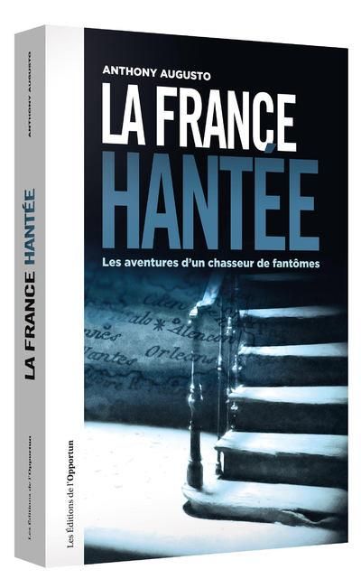 Emprunter La France hantée. Les aventures d'un chasseur de fantômes livre