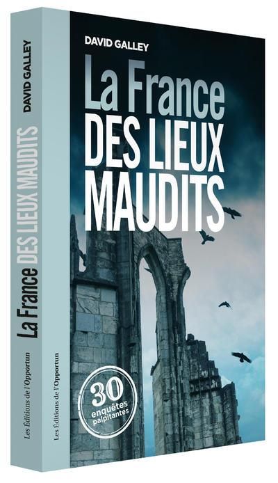 Emprunter La France des lieux maudits livre