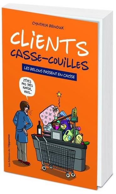 Emprunter Clients casse-couilles livre