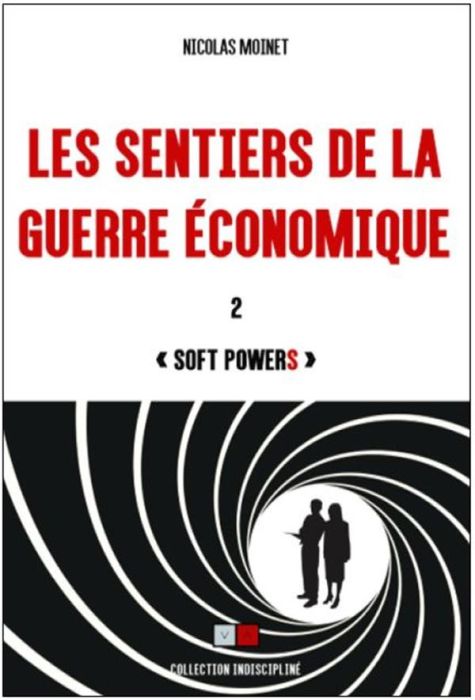 Emprunter Les sentiers de la guerre économique. Tome 2, 