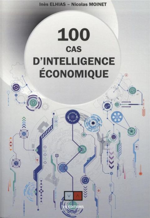 Emprunter 100 cas d'intelligence économique livre