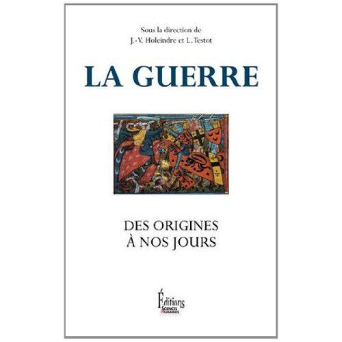 Emprunter La guerre, des origines à nos jours livre