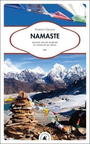 Emprunter Namaste. Quinze ans de marche et d’amitié au Népal livre