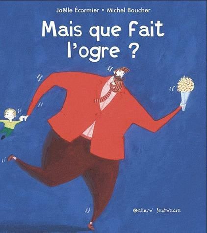 Emprunter Mais que fait l'ogre ? livre