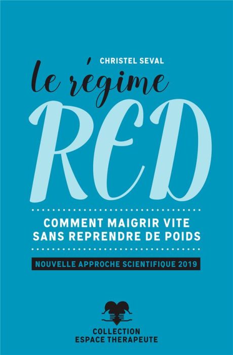 Emprunter Le régime RED. Comment maigrir vite sans reprendre de poids livre