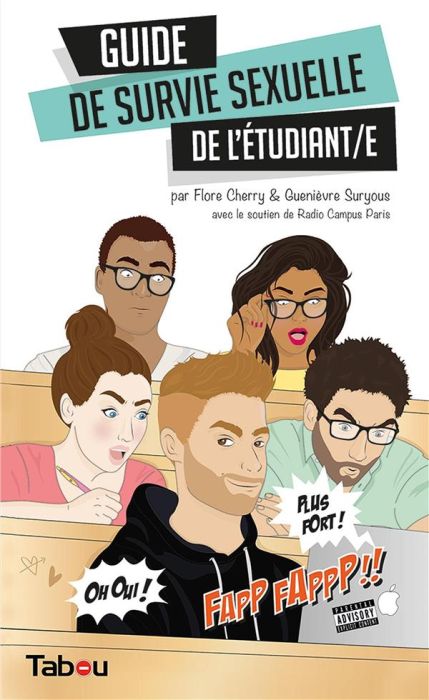 Emprunter Le guide de survie sexuelle de l'étudiant/e livre