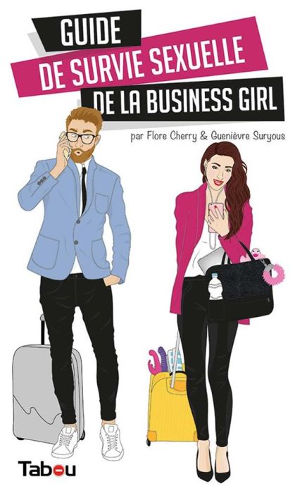 Emprunter Guide de survie sexuelle de la business girl livre