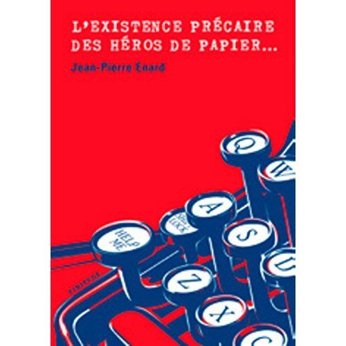 Emprunter L'EXISTENCE PRECAIRE DES HEROS DE PAPIER livre