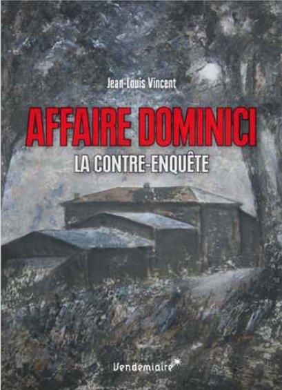 Emprunter Affaire Dominici. La contre-enquête livre