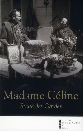 Emprunter Madame Céline. Route des Gardes livre