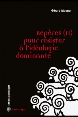 Emprunter Repères pour résister à l'idéologie dominante. Tome 2 livre