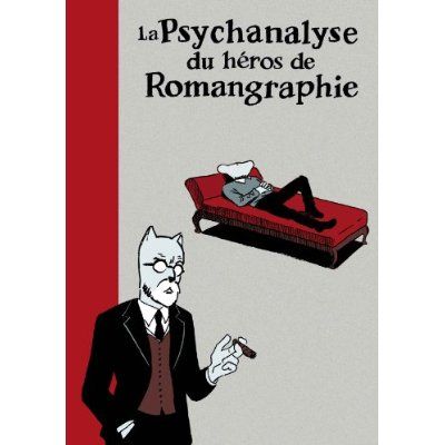 Emprunter La psychanalyse du héros de romangraphie livre