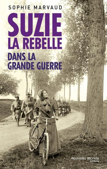 Emprunter Suzie la rebelle dans la grande guerre livre