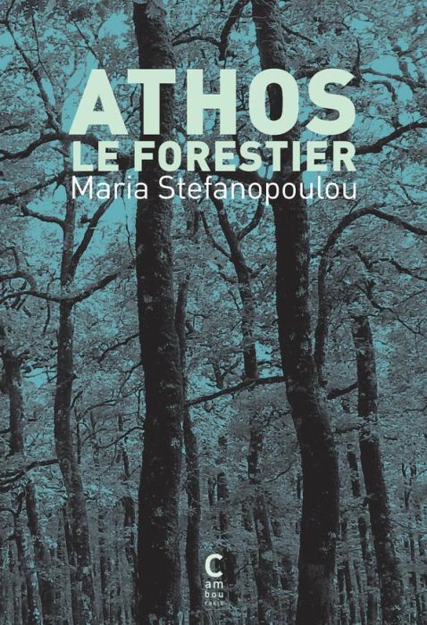 Emprunter Athos le forestier livre