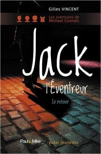 Emprunter Les aventures de Michael Connors : Jack l'Eventreur. Le retour livre