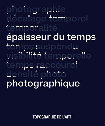 Emprunter Epaisseur du temps photographique livre