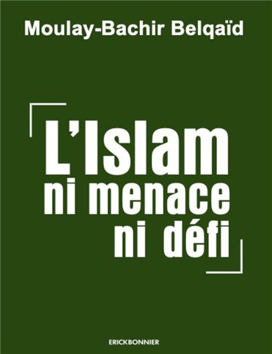 Emprunter L'islam ni menace, ni défi livre