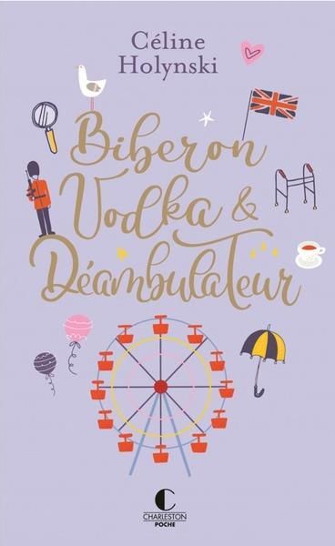 Emprunter Biberon, vodka & déambulateur/02/ livre