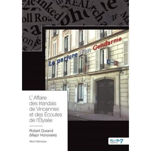 Emprunter L'affaire des Irlandais de Vincennes et des écoutes de l'Elysée livre