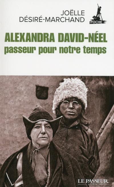 Emprunter Alexandra David-Neel, passeur pour notre temps livre