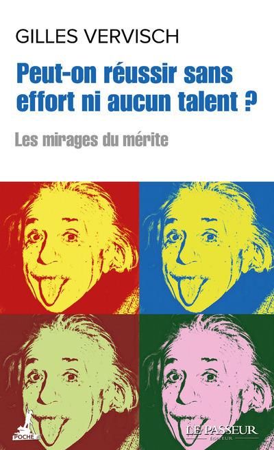 Emprunter Peut-on réussir sans effort ni aucun talent ? Les mirages du mérite livre