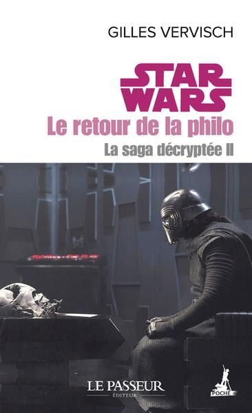 Emprunter Star Wars, le retour de la philo. La saga décryptée, Tome 2 livre