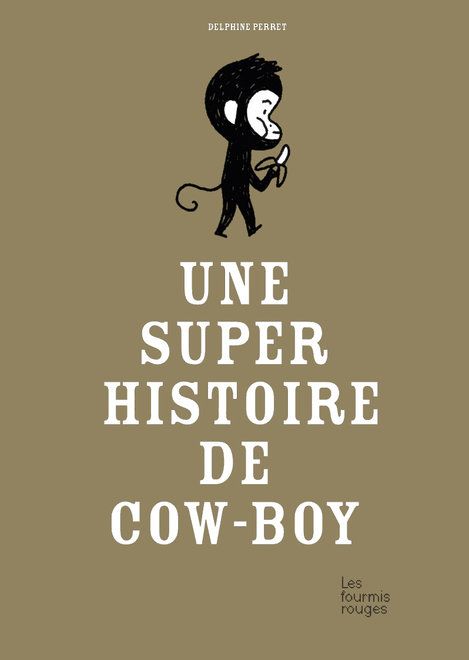 Emprunter Une super histoire de cow-boy livre