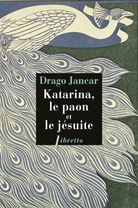 Emprunter Katarina, le paon et le jésuite livre