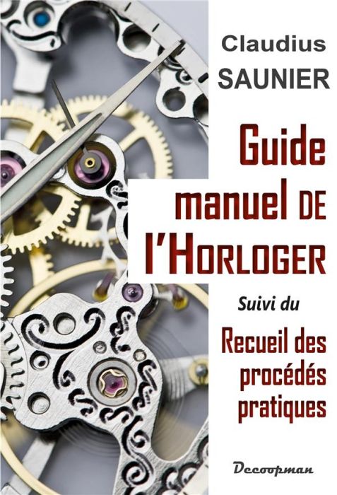 Emprunter Guide-manuel de l'horloger livre